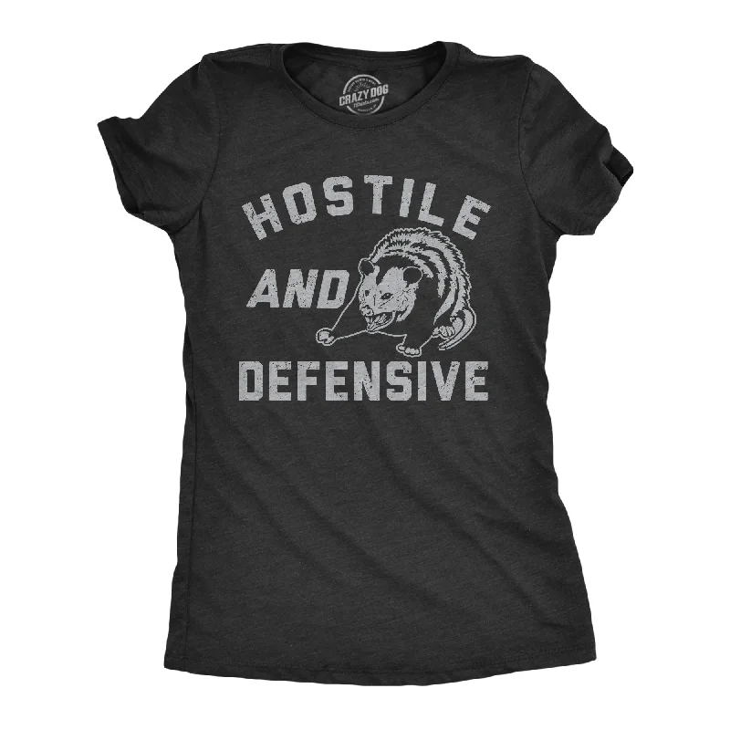 Hostile And Defensive Women's T Shirt