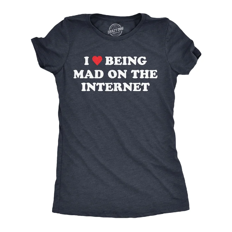 I Heart Being Mad On The Internet Women's T Shirt