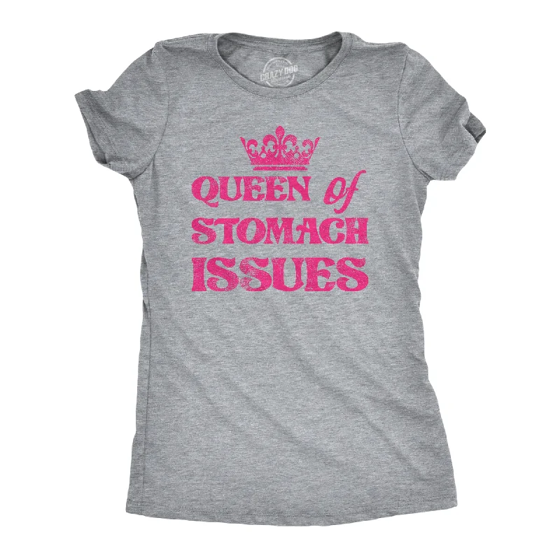 Queen Of Stomach Issues Women's T Shirt